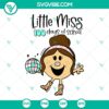 Little Miss 100 Days of School SVG file featuring a girl design for download, perfect for school shirts and crafts.