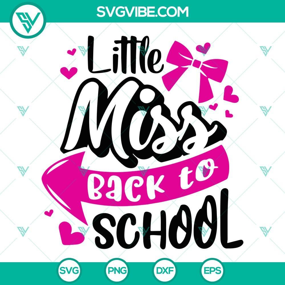 Little Miss Back To School SVG, Cute Girl School Shirt SVG, Back To School SVG Back to School SVG files featuring a cute girl design for school shirts. Perfect for crafting projects.