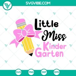 Little Miss Kindergarten back to school SVG design for first day of school, ideal for crafting projects.