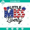 Little Miss Liberty SVG file with USA flag and America Love design for 4th of July celebration, patriotic SVG download.