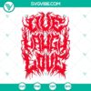 Live Laugh Love Death Meta SVG cutting file design with a mix of contrasting emotions in PNG, DXF, and EPS formats for craft projects.