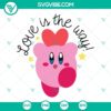 Love Is The Way Kirby SVG design for funny game, available for download in PNG, DXF, EPS formats for cutting.