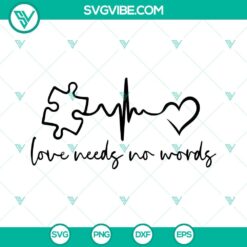 SVG file: Puzzle Heartbeat with "Love Needs No Words" design, perfect for awareness projects, child-related themes.