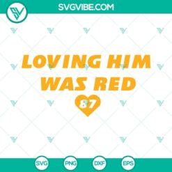 Loving Him Was Red SVG Bundle featuring Taylor Swift Chiefs design, perfect for download.
