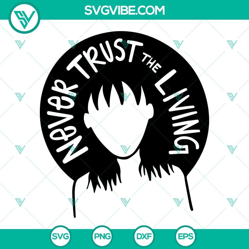 lydia-deetz-svg-never-trust-the-living-svg-beetlejuice-svg-halloween-digital-file-7-mockup.jpg Lydia Deetz SVG file with "Never Trust The Living" quote from Beetlejuice - SVG download for crafting.