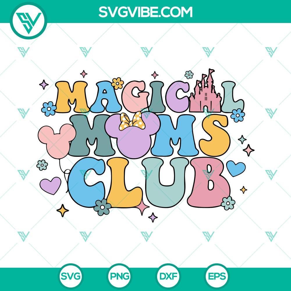 magical-moms-club-disney-svg-disney-mom-svg-disneyworld-family-vacation-svg-happy-mothers-day-svg-png-dxf-eps-9-mockup.jpg Magical Moms Club Disney SVG featuring a Disney Mom design for download. Ideal for Disneyworld travel-themed families.
