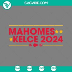 Mahomes Kelce 2024 SVG files featuring Patrick Mahomes 15 and Travis Kelce 87 designs for digital crafting and printing.