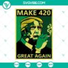 Make 420 Great Again SVG featuring Donald Trump and weed symbols, perfect stoner SVG file for crafting and projects.