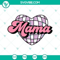 Mama And Mini SVG File Bundle, Disco Ball Heart SVG File, Mama Mini 2