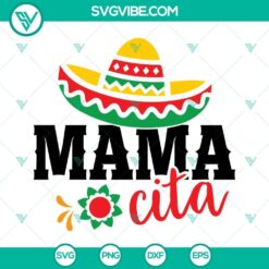 Mamacita, Cinco de Mayo, Mama SVG download with festive design elements for digital projects.