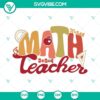 Math Teacher SVG with Teaching and School Elements, Teacher Life Design, Downloadable PNG Image.