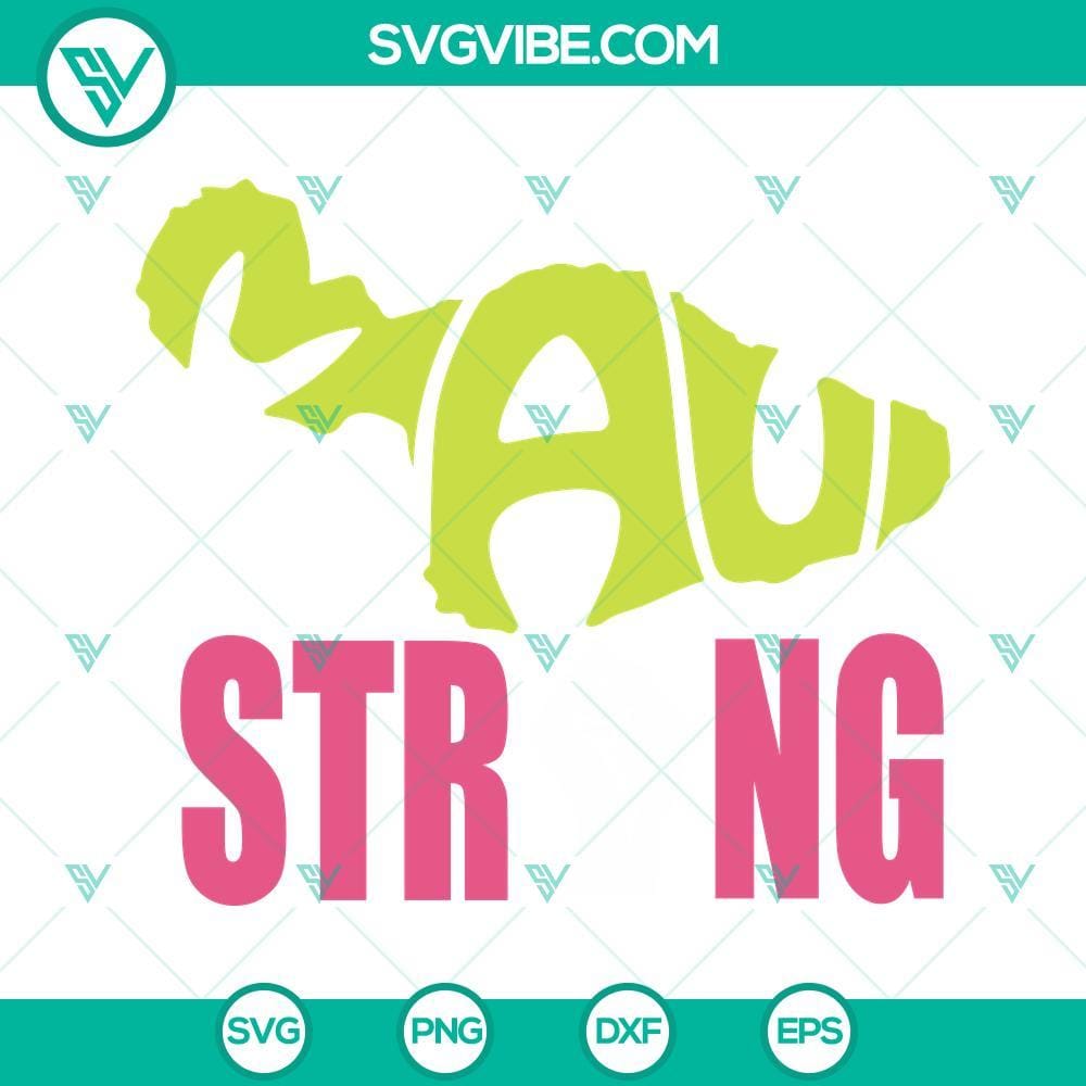 Maui Strong SVG, Maui Hawaii SVG, Pray For Maui Hawaii SVG Digital Files Maui Strong and Pray For Maui Hawaii SVG files with powerful design elements for digital use.