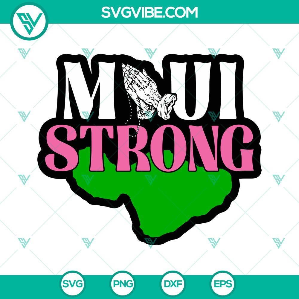 Maui Strong SVG PNG DXF EPS Cut Files For Cricut Silhouette Maui Strong SVG images for Cricut and Silhouette, available in PNG, DXF, and EPS formats. Ideal for DIY projects and crafts.