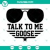 Maverick Talk To Me Goose SVG bundle, Top Gun SVG images for download. Perfect for fans of the iconic movie.