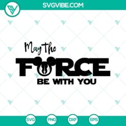 Mickey Jedi Symbol SVG File, Star Wars design with "May The Force Be With You" text. Ideal for Star Wars fans.