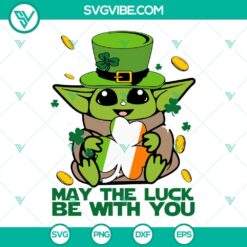 May The Luck Be With You SVG files featuring Shamrock Irish Flag and Baby Yoda designs for crafting projects. Perfect for St. Patrick's Day.