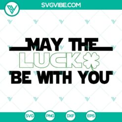 Star Wars themed St. Patrick's Day SVG with shamrock clover, ideal for crafting projects and apparel design.