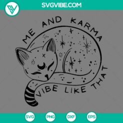 Karma Taylor Swift SVG images featuring "Me and Karma vibe like that" design. Perfect for digital use.