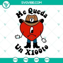 SVG files featuring Me Queda Un x100to and Bad Bunny Grupo Frontera designs in PNG, DXF, and EPS formats.