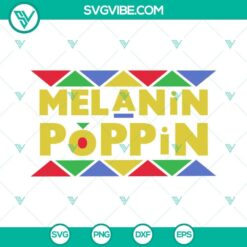 Melanin Poppin SVG of Black Lives Matter design with African motif, perfect for crafting projects.