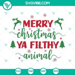 Merry Christmas Ya Filthy Animal SVG File for Funny Christmas Shirt. Download this cool holiday design for a unique festive look!