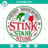 2022 Grinchmas SVG ornament with Stink Stank Stunk phrase, perfect for Christmas decor.
