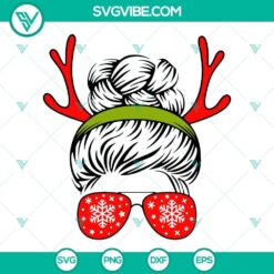 Messy Bun Christmas SVG Images Bundle, Mom Sunglasses Christmas SVG Files, Mom 3