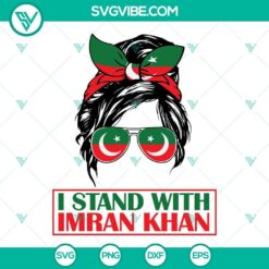 Messy Bun Hair I Stand With Imran Khan SVG files - Imran Khan SVG images for digital design projects.