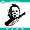 Michael Myers Mama's Boy SVG design for Halloween movie fans, PNG and DXF file included.