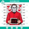 Michael Myers Valentines SVG with "If I Had Feelings They'd Be For You" text, horror character Valentine design, SVG download.