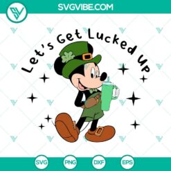 Mickey Mouse tumbler SVG design with St Patrick’s Day theme, featuring "Let’s Get Lucked Up" text, perfect for festive projects.
