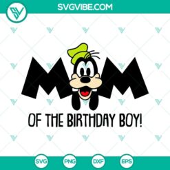 Mom And Dad Of Birthday Boy Goofy SVG Download, Disney Kid Birthday SVG Images 2