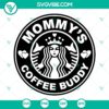 Cute Starbucks-themed Mommys Coffee Buddy SVG with heart design, downloadable SVG file for crafting projects. Great for mom crafters.