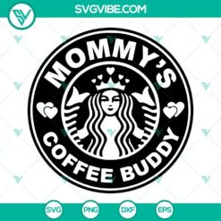 Mommys Coffee Buddy SVG Download, Mommys Buddy SVG File, Starbucks SVG Files, Heart