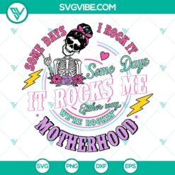Motherhood SVG file with text "Some days I rock it, Rocking motherhood". Ideal for crafting and decorating.