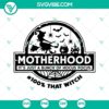 Motherhood Witch and Witch Club SVG images with "It's Just A Bunch Of Hocus" text. Ideal for Halloween-themed crafts and projects.