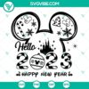 Mouse Ears Happy New Year 2023 SVG and Hello 2023 SVG design with cheerful festive theme, perfect for New Year's digital projects.