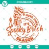 Spooky Bitch Season SVG images, perfect for Halloween. Funny and trendy design for digital use.