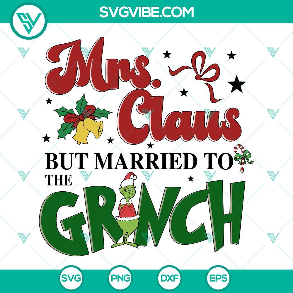 mrs-claus-but-married-to-the-grinch-svg-grinch-christmas-quotes-svg-eps-png-dxf-mockup.jpg Mrs Claus married to the Grinch Christmas quotes SVG, festive holiday design with EPS PNG DXF files, ideal for crafting projects.