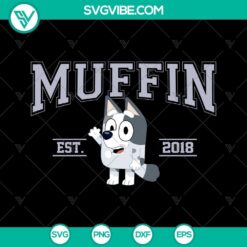 Muffin Bluey cartoon SVG file with Bluey Heeler, EST 2018. SVG download featuring adorable character from popular kids' cartoon.