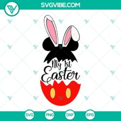 My 1st Easter SVG Files, Mickey Minnie Bunny SVG Image, Easter Eggs SVG File, 2
