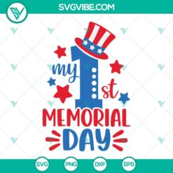 My 1st Memorial Day and Fourth of July SVG file, perfect for crafting projects.