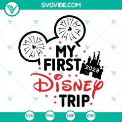 My First Disney Trip 2023 SVG File, Mickey Minnie Castle SVG Files, Family 2
