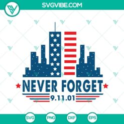 Never Forget 9.11.01 SVG file design featuring Twin Towers memorial. SEO optimized for 9 11 Never Forget SVG image.