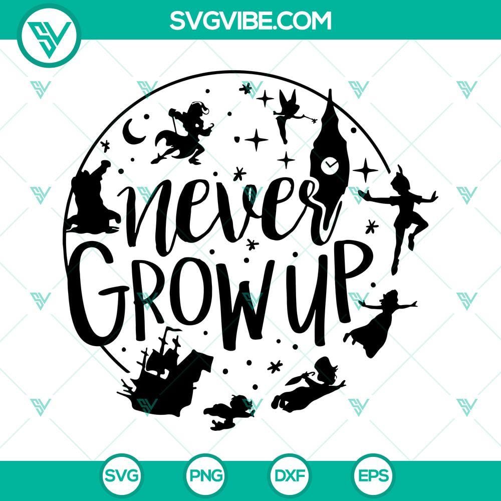 Never Grow Up SVG Files, Peter Pan SVG Download PNG DXF EPS Digital Download Peter Pan themed Never Grow Up SVG files in PNG, DXF, EPS formats for digital download. Great for crafts and projects.