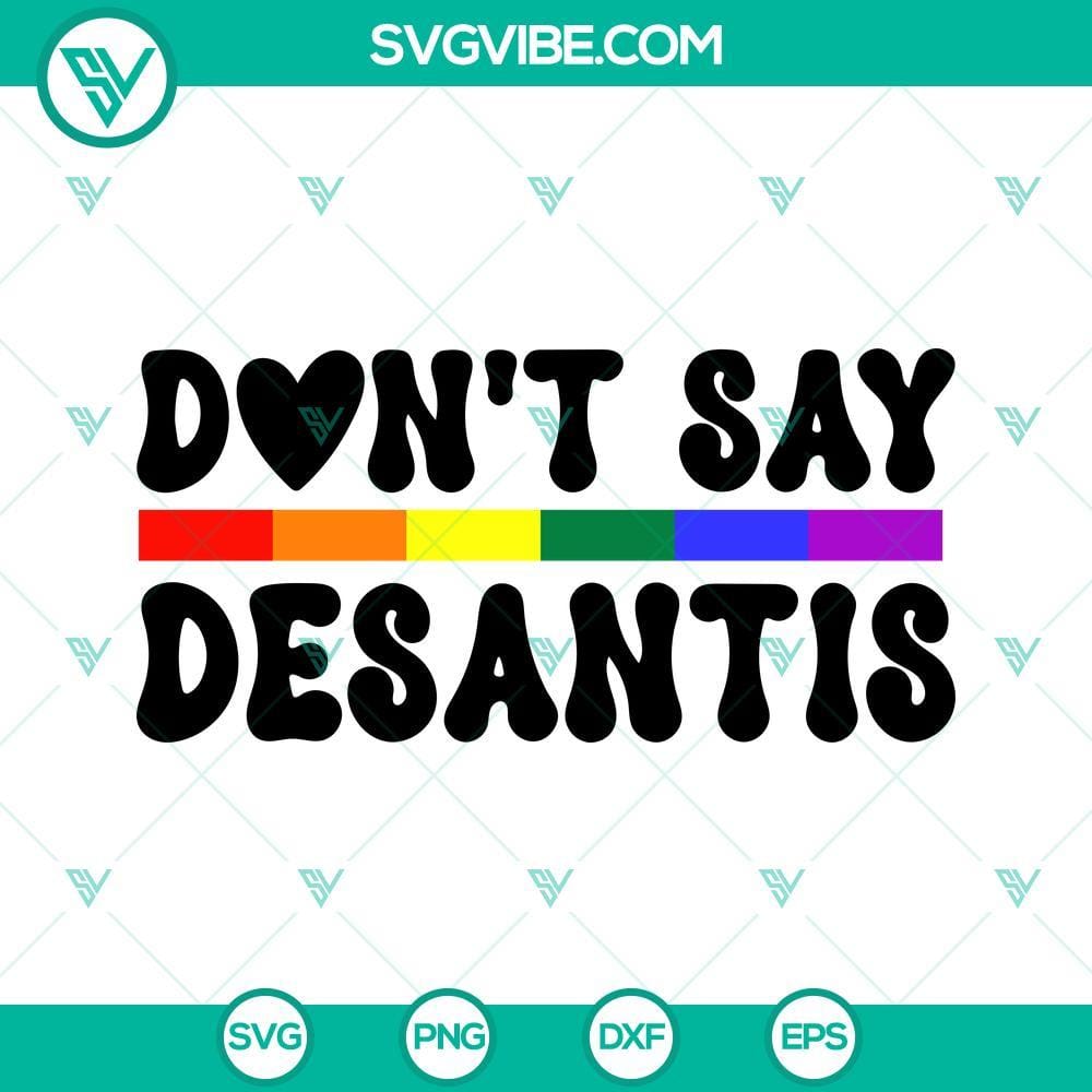 never-mention-desantis-florida-svg-say-gay-svg-lgbt-pride-svg-png-dxf-eps-cricut-vector-2-mockup.jpg Never Mention DeSantis Florida SVG File and Say Gay SVG File with LGBT Pride SVG Images for digital use.
