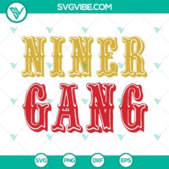 Niner Gang SVG Images, San Francisco 49Ers SVG File PNG EPS DXF File