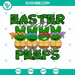 Ninja Turtles Easter SVG file with "My Peeps" design, perfect for Funny Easter crafts and projects.