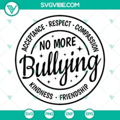 No More Bullying, Unity Day, Stop Bullying, Anti-Bullying SVG design featuring powerful messages and unity symbols for awareness campaigns.