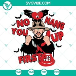 No You Hang Up First Bad Bunny Halloween SVG design with Bad Bunny talking on the phone, perfect for Halloween crafts.